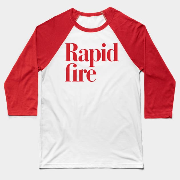 Rapid Fire Baseball T-Shirt by Joker & Angel